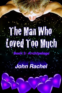 The Man Who Loved Too Much - Book 1: Archipelago ebook cover
