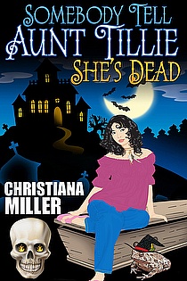 Somebody Tell Aunt Tillie She's Dead ebook cover