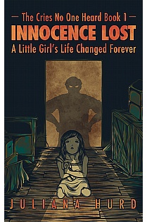 Innocence Lost: A Little Girl's Life Changed Forever ebook cover