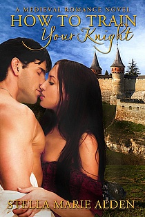 How to Train Your Knight: A Medieval Romance Novel ebook cover