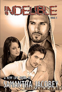 Indelible: Book 5 of A New Life Series ebook cover