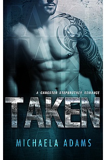 Taken - A Gangster Stepbrother Romance ebook cover