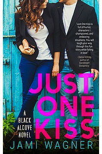 Just One Kiss: A Black Alcove Novel ebook cover