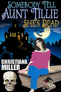 Somebody Tell Aunt Tillie She's Dead ebook cover