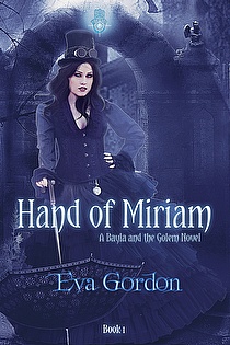 Hand of Miriam, A Bayla and the Golem Novel ebook cover