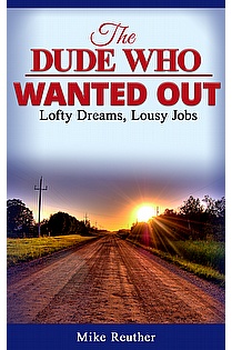 The Dude Who Wanted Out ebook cover