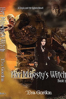 Her Majesty's Witch, A Bayla and the Golem Novel ebook cover