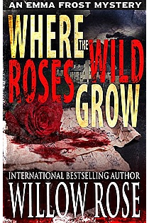 Where The Wild Roses Grow ebook cover