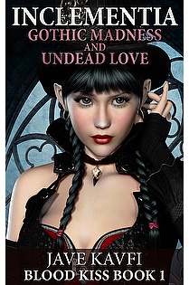 INCLEMENTIA: Gothic Madness and Undead Love ebook cover