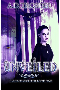 Unveiled (Raven Daughter Book One) ebook cover