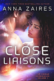 Close Liaisons (The Krinar Chronicles: Volume 1) ebook cover
