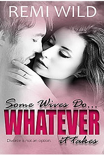 Some Wives Do...Whatever it Takes ebook cover