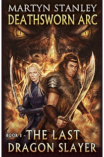 The Last Dragon Slayer (Deathsworn Arc Book 1) ebook cover