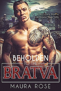 Beholden to the Bratva: A Russian Mafia Romance Novel ebook cover