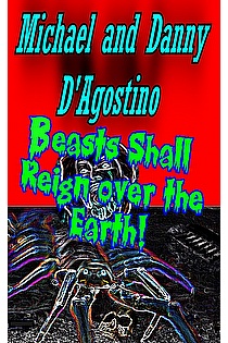 Beasts Shall Reign Over the Earth! ebook cover