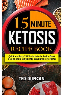 15 Minute Ketosis Recipe Book ebook cover