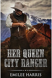 Her Queen City Ranger (Colorado City Series Book 1) ebook cover