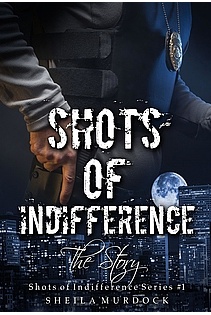 Shots of Indifference: The Story ebook cover