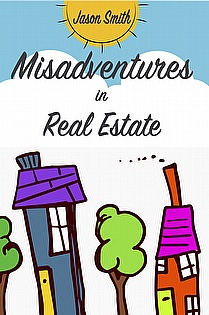 Misadventures in Real Estate ebook cover