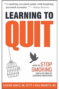 Learning to Quit: How to Stop Smoking and Live Free of Nicotine Addiction ebook cover