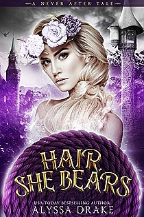Hair, She Bears: A Dark and Twisted Rapunzel Retelling ebook cover