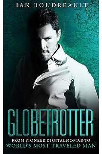 Globetrotter: From Pioneer Digital Nomad to World's Most Traveled Man ebook cover