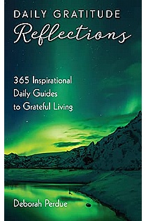 Daily Gratitude Reflections: : 365 Inspirational Daily Guides to Grateful Living ebook cover