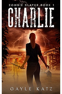 Charlie: A YA Zombie Horror Story ebook cover