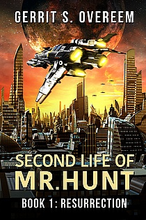 Second Life of Mr. Hunt - Book 1: Resurrection ebook cover