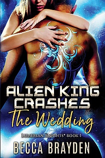 Alien King Crashes the Wedding ebook cover