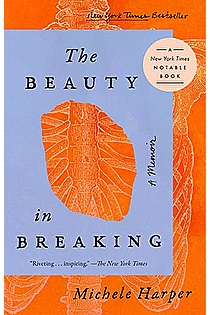 The Beauty in Breaking: A Memoir ebook cover