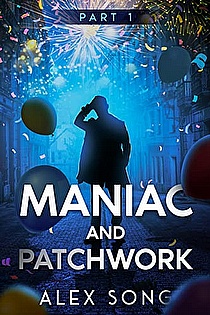 Maniac and Patchwork Part 1 ebook cover