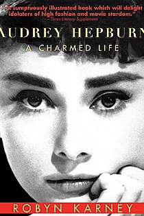 Audrey Hepburn: A Charmed Life ebook cover