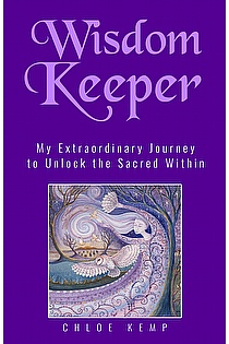 Wisdom Keeper: My Extraordinary Journey to Unlock the Sacred Within ebook cover