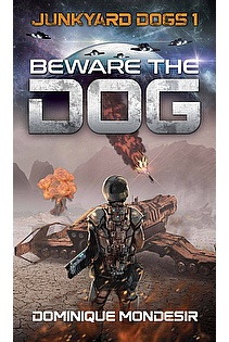 Beware The Dog: Junkyard Dogs 1 ebook cover
