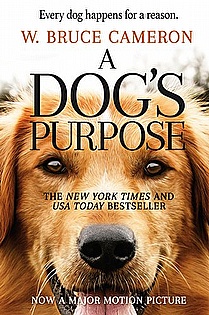 A Dog's Purpose: A Novel for Humans (A Dog's Purpose series Book 1) ebook cover