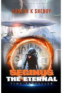 Seginus, The Eternal Time Traveller ebook cover