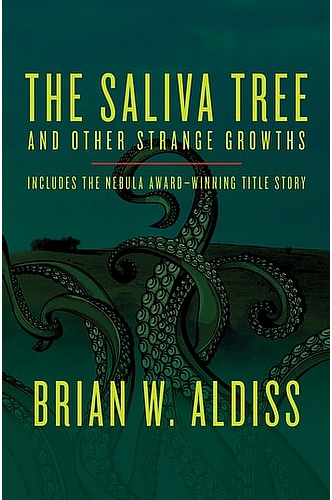 The Saliva Tree & Other Strange Growths ebook cover