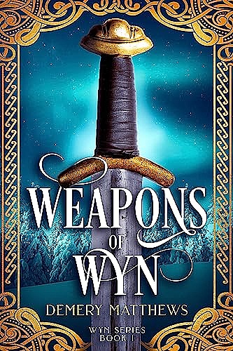 Weapons of Wyn: A Woman's Viking Era Adventure (Wyn Series Book 1) ebook cover
