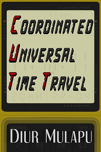 Coordinated Universal Time Travel ebook cover