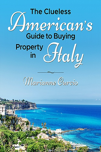 The Clueless American's Guide to Buying Property in Italy ebook cover