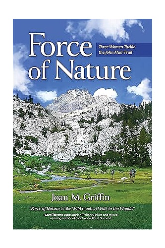 Force of Nature: Three Women Tackle The John Muir Trail ebook cover