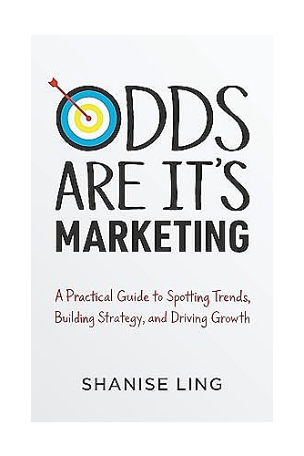 Odds Are It's Marketing: A Practical Guide to Spotting Trends, Building Strategy, and Driving Growth ebook cover